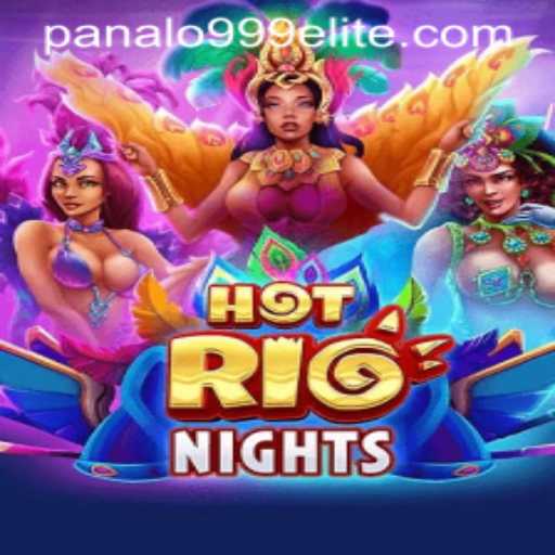 Experience the Thrills of HotRioNights with Panalo999