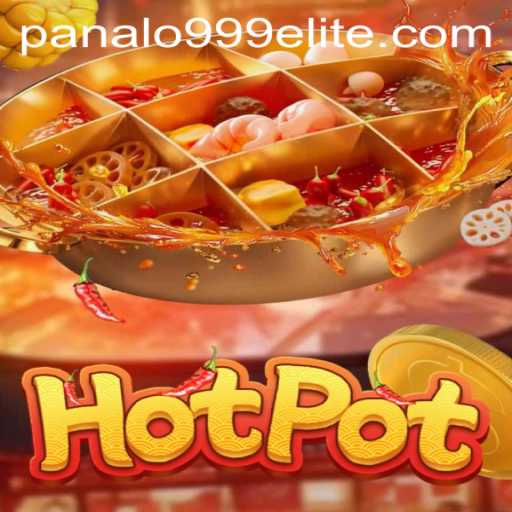 Exploring Hotpot: The Exciting New Game Tied to Panalo999